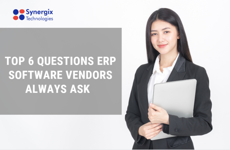 Top 6 Questions ERP Software Vendors Always Ask