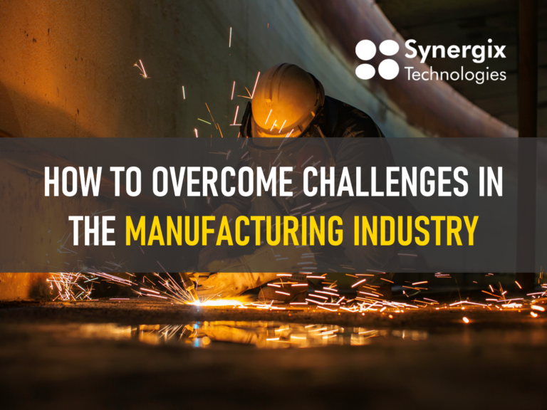 How To Overcome Challenges In The Manufacturing Industry