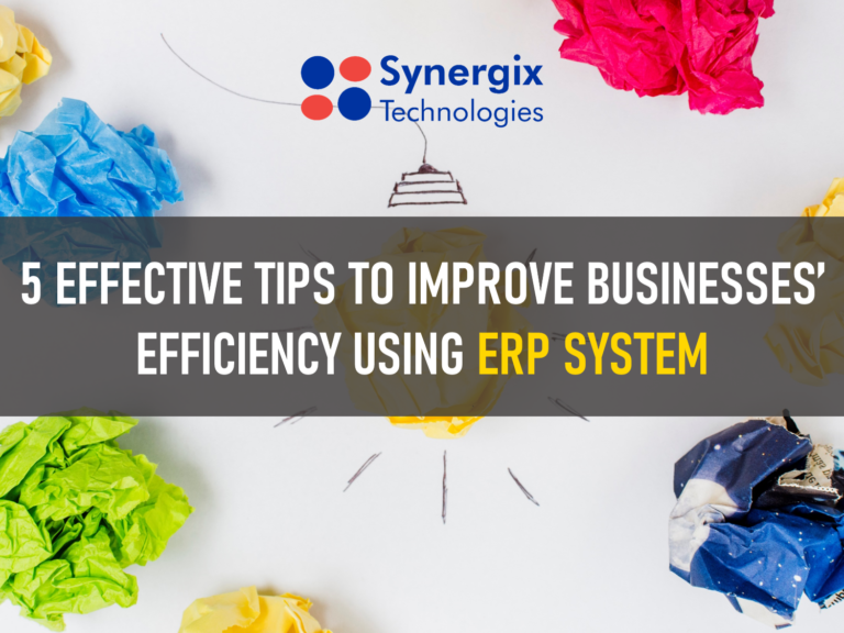 5 Effective Tips To Improve Businesses’ Efficiency Using ERP System