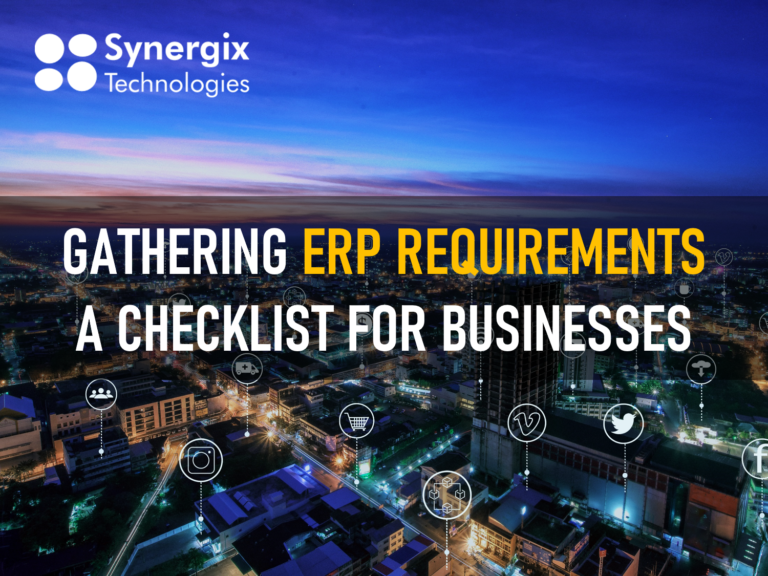 Gathering ERP Requirements: A checklist For Businesses