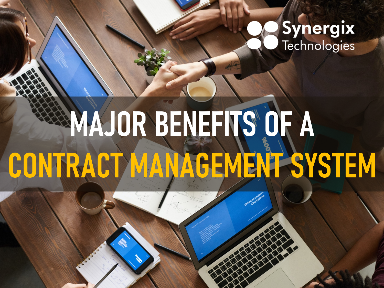 Major Benefits Of A Contract Management System